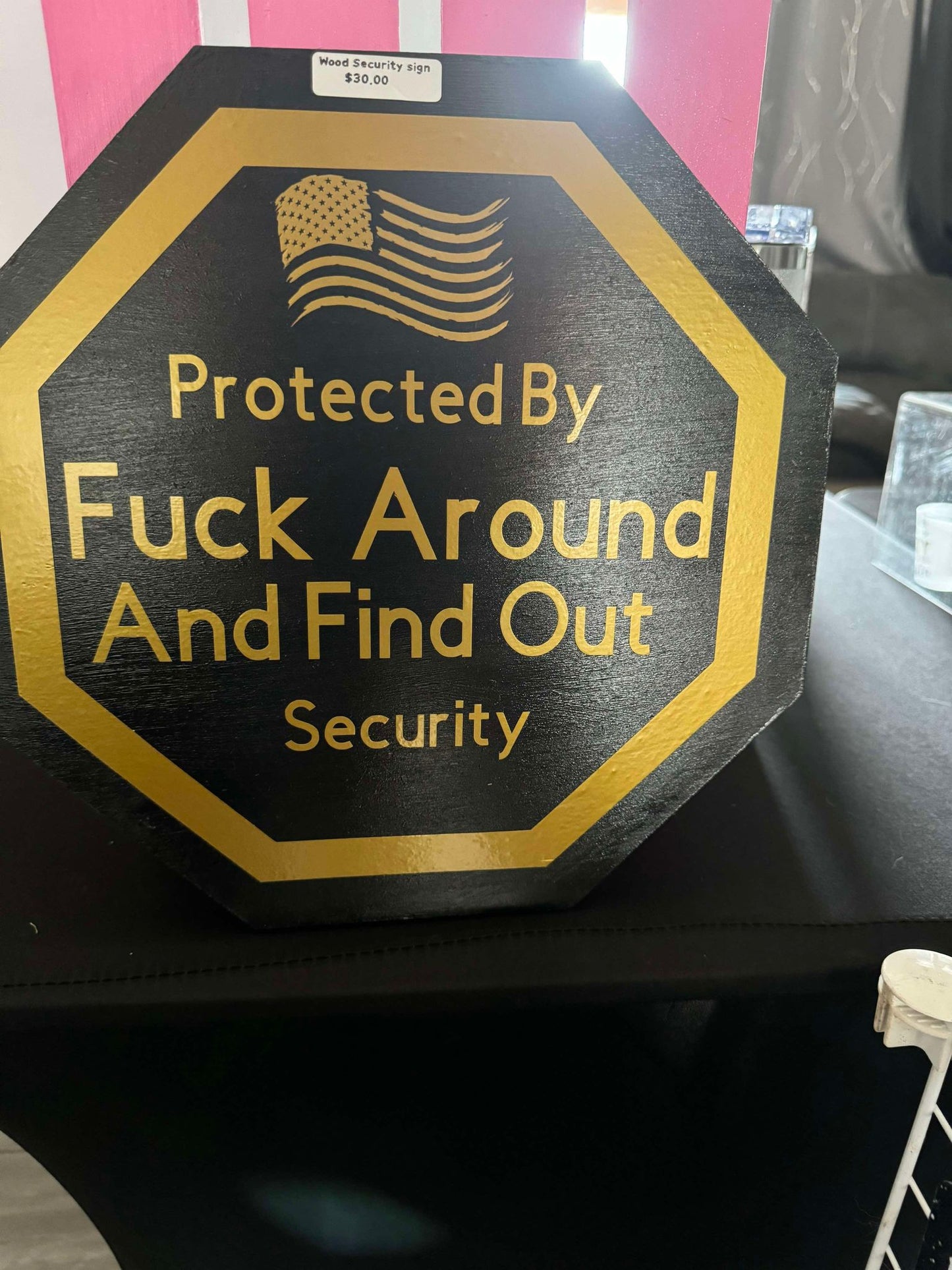 wooden fafo security sign